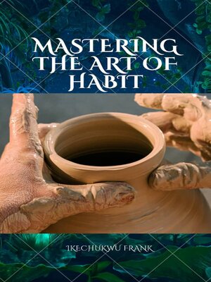 cover image of MASTERING THE ART OF HABIT